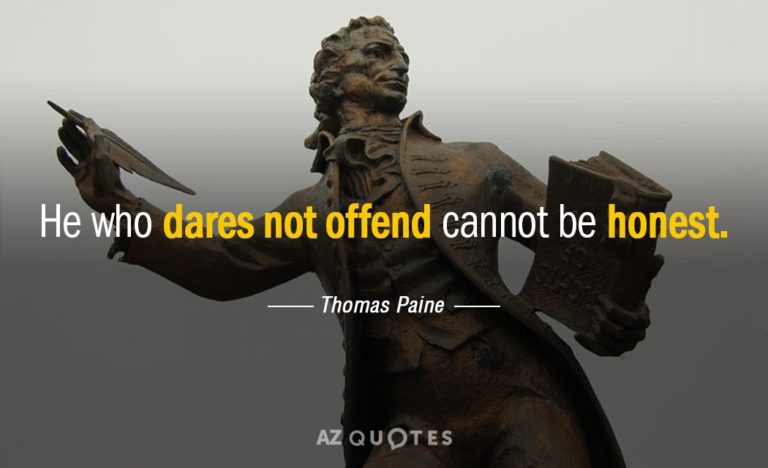 Quotation-Thomas-Paine-He-who-dares-not-offend-cannot-be-honest-53-9-0951