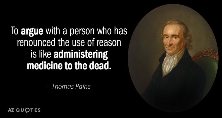 Quotation-Thomas-Paine-To-argue-with-a-person-who-has-renounced-the-use-50-53-28
